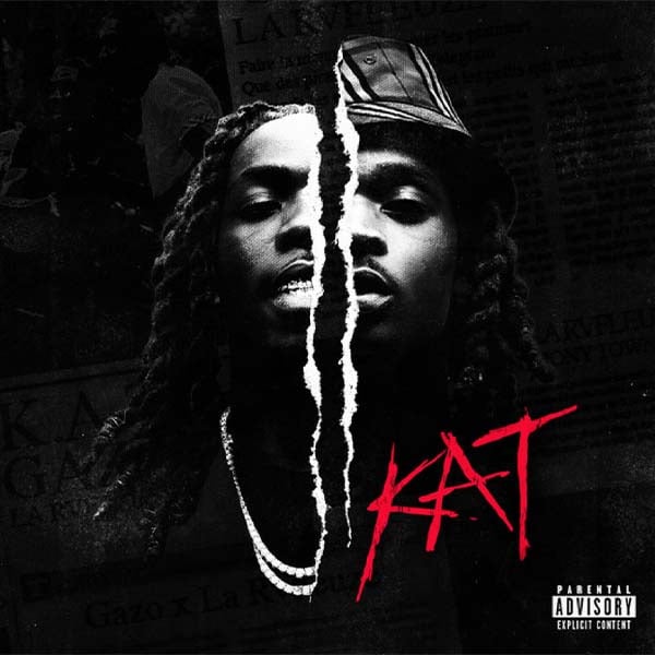 Gazo x La Rvfleuze - KAT : le feat tant attendu est disponible partout !