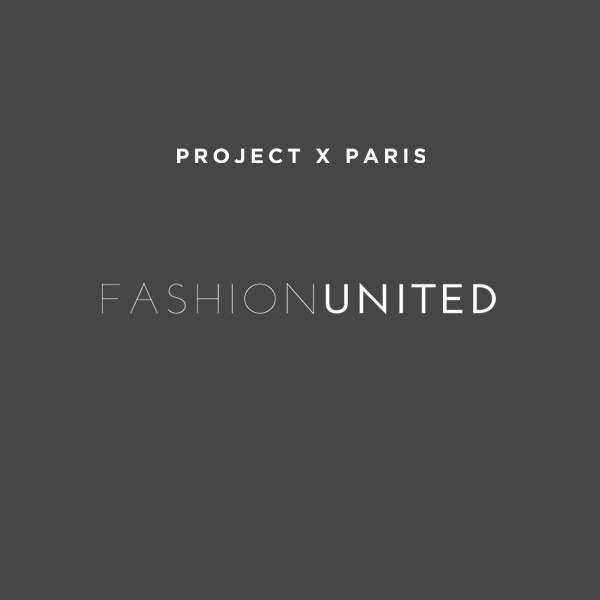 Project X Paris at the heart of Fashion United's fashion tips